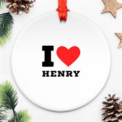 I Love Henry Ornament (round) by ilovewhateva