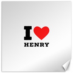 I Love Henry Canvas 12  X 12  by ilovewhateva