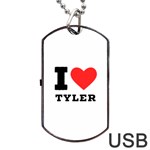 I love tyler Dog Tag USB Flash (One Side) Front