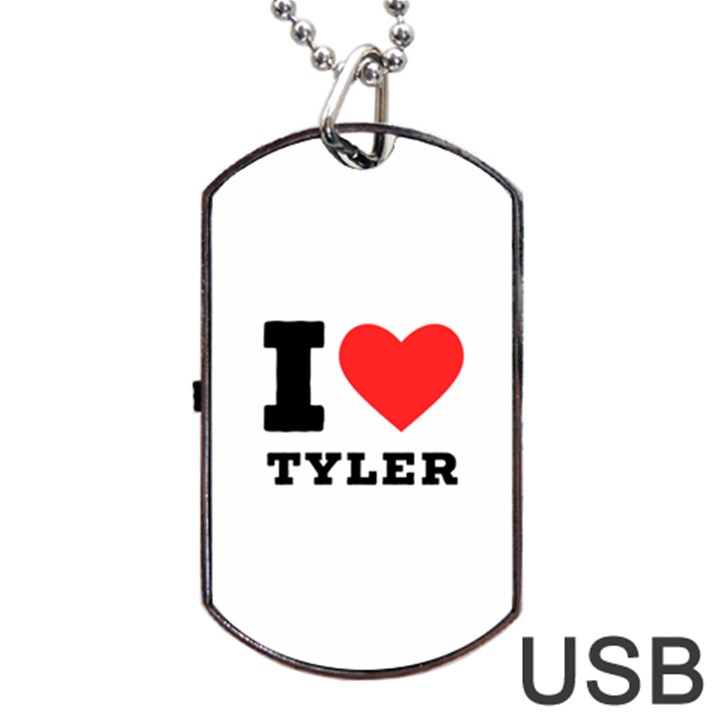 I love tyler Dog Tag USB Flash (One Side)