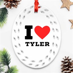 I Love Tyler Ornament (oval Filigree) by ilovewhateva