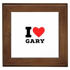 I Love Gary Framed Tile by ilovewhateva