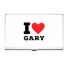 I Love Gary Business Card Holder by ilovewhateva