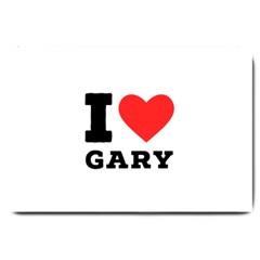 I Love Gary Large Doormat by ilovewhateva