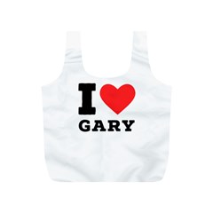 I Love Gary Full Print Recycle Bag (s) by ilovewhateva