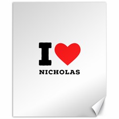 I Love Nicholas Canvas 11  X 14  by ilovewhateva