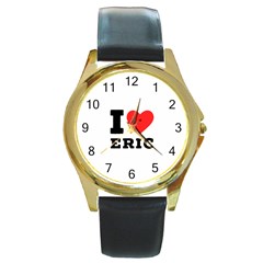 I Love Eric Round Gold Metal Watch by ilovewhateva