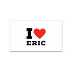 I love eric Sticker Rectangular (100 pack) Front