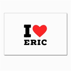 I Love Eric Postcard 4 x 6  (pkg Of 10) by ilovewhateva