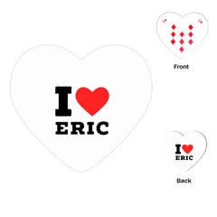 I Love Eric Playing Cards Single Design (heart) by ilovewhateva