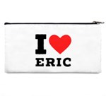 I love eric Pencil Case Back