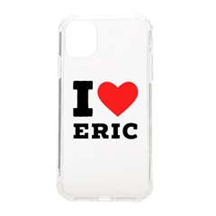 I Love Eric Iphone 11 Tpu Uv Print Case