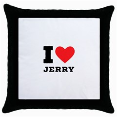 I Love Jerry Throw Pillow Case (black) by ilovewhateva