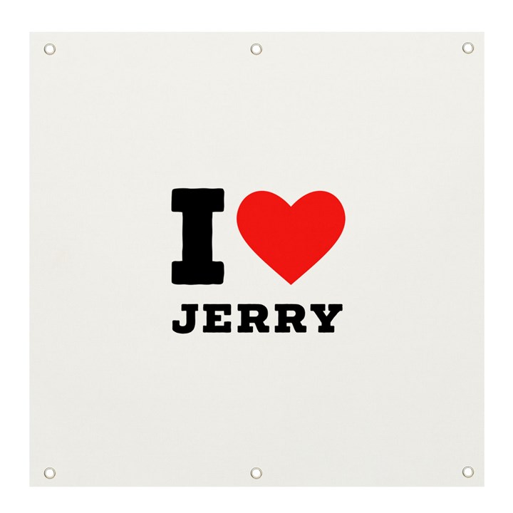 I love jerry Banner and Sign 4  x 4 