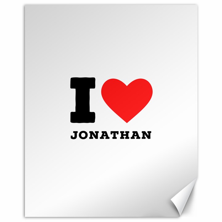 I love jonathan Canvas 11  x 14 