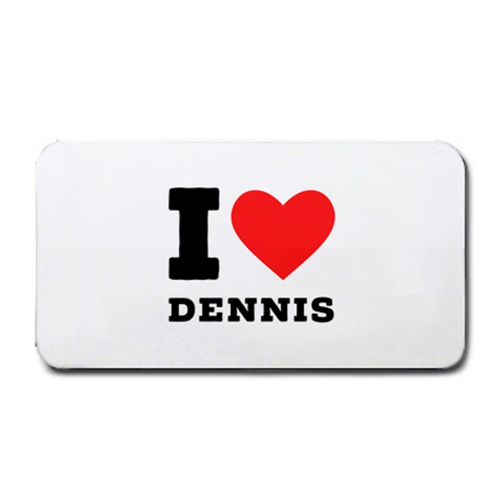 I love dennis Medium Bar Mat