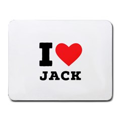 I Love Jack Small Mousepad by ilovewhateva