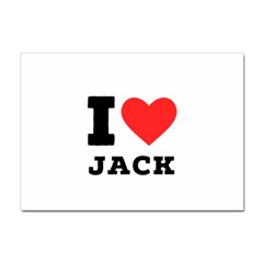 I Love Jack Sticker A4 (10 Pack) by ilovewhateva