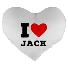 I Love Jack Large 19  Premium Heart Shape Cushions by ilovewhateva