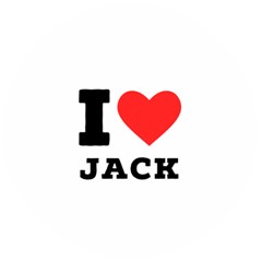 I Love Jack Wooden Bottle Opener (round) by ilovewhateva