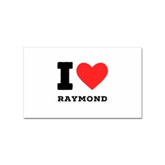 I Love Raymond Sticker Rectangular (10 Pack) by ilovewhateva