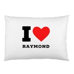 I love raymond Pillow Case (Two Sides) Front