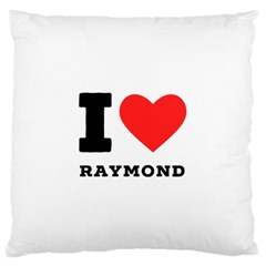 I Love Raymond Standard Premium Plush Fleece Cushion Case (one Side) by ilovewhateva