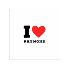 I Love Raymond Square Satin Scarf (30  X 30 ) by ilovewhateva