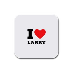 I Love Larry Rubber Square Coaster (4 Pack) by ilovewhateva