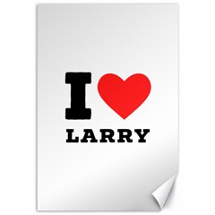 I Love Larry Canvas 12  X 18  by ilovewhateva