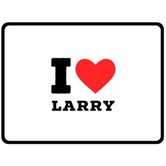 I Love Larry Two Sides Fleece Blanket (large) by ilovewhateva