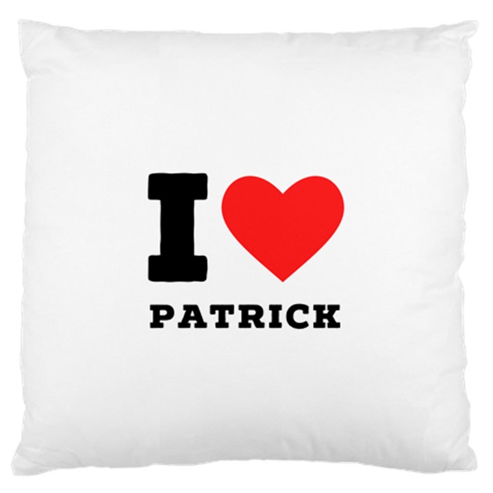 I love Patrick  Standard Premium Plush Fleece Cushion Case (Two Sides)