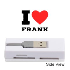 I Love Frank Memory Card Reader (stick) by ilovewhateva