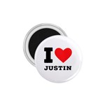 I love justin 1.75  Magnets Front