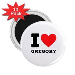 I Love Gregory 2 25  Magnets (10 Pack)  by ilovewhateva