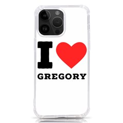 I Love Gregory Iphone 14 Pro Max Tpu Uv Print Case