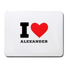 I Love Alexander Small Mousepad by ilovewhateva