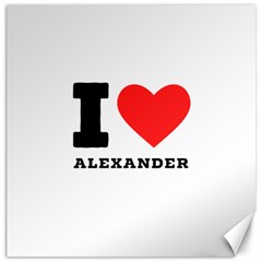 I Love Alexander Canvas 16  X 16  by ilovewhateva