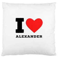 I Love Alexander Large Cushion Case (two Sides) by ilovewhateva