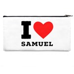 I love samuel Pencil Case Back