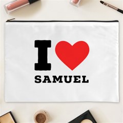 I Love Samuel Cosmetic Bag (xxxl) by ilovewhateva