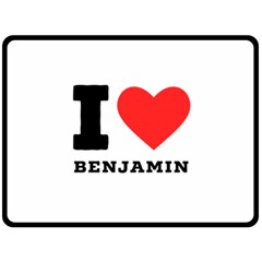 I Love Benjamin Two Sides Fleece Blanket (large) by ilovewhateva