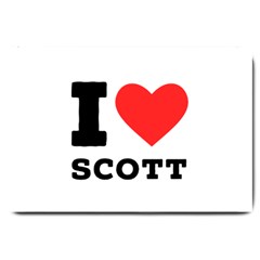 I Love Scott Large Doormat by ilovewhateva