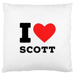 I Love Scott Large Cushion Case (two Sides) by ilovewhateva