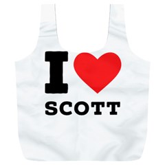 I Love Scott Full Print Recycle Bag (xxl) by ilovewhateva