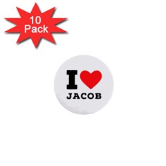 I Love Jacob 1  Mini Buttons (10 Pack)  by ilovewhateva