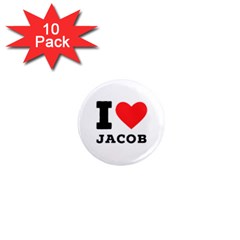 I Love Jacob 1  Mini Magnet (10 Pack)  by ilovewhateva