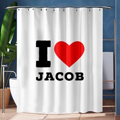 I Love Jacob Shower Curtain 60  X 72  (medium)  by ilovewhateva