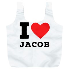 I Love Jacob Full Print Recycle Bag (xxl) by ilovewhateva