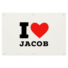 I Love Jacob Banner And Sign 6  X 4  by ilovewhateva